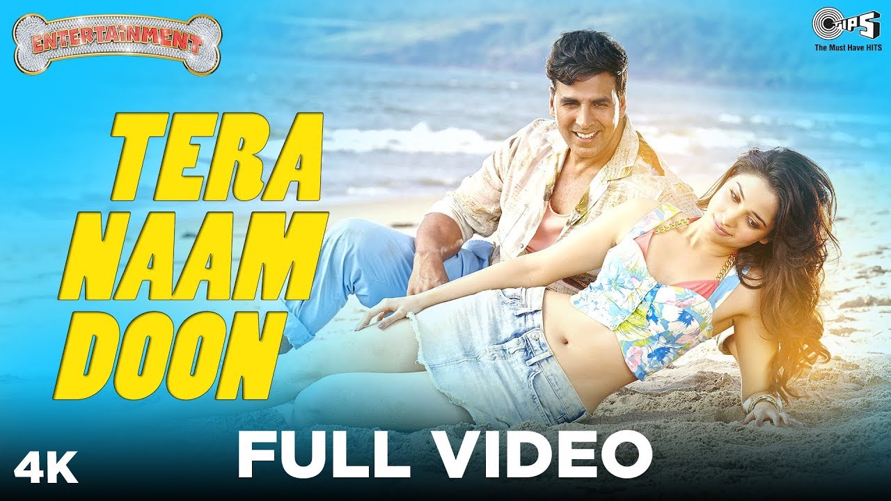 Tera Naam Doon Full Video – Entertainment | Akshay Kumar, Tamannaah, Atif Aslam