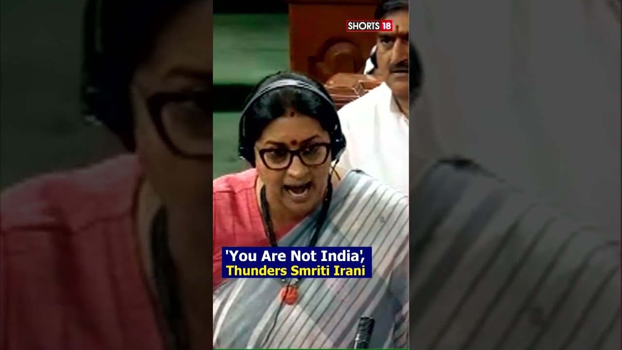 Shorts | Smriti Irani Speech | No-Confidence Motion in Lok Sabha | | Smriti Irani on ‘Quit India’